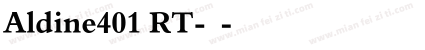 Aldine401 RT-粗体字体转换